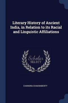 portada Literary History of Ancient India, in Relation to its Racial and Linguistic Affiliations