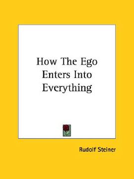 portada how the ego enters into everything (en Inglés)