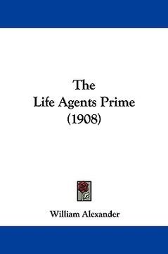 portada the life agents prime (1908) (in English)