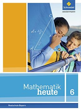portada Mathematik Heute - Ausgabe 2017 für Bayern: Schülerband 6 (en Alemán)