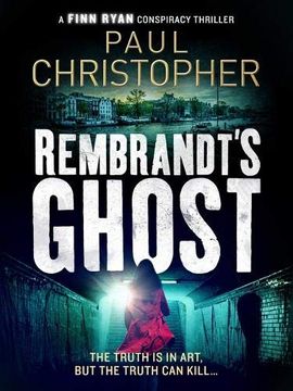 portada Rembrandt's Ghost (The Finn Ryan Conspiracy Thrillers) (in English)