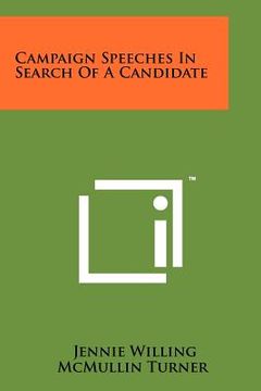 portada campaign speeches in search of a candidate (en Inglés)