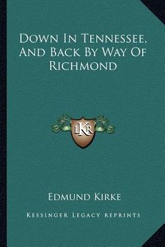 portada down in tennessee, and back by way of richmond (en Inglés)