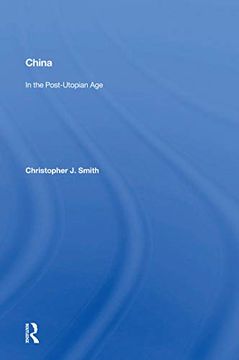 portada China in the Post-Utopian Age: In the Post-Utopian age (en Inglés)