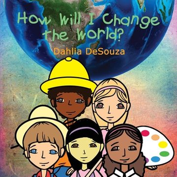 portada How Will I Change the World? (en Inglés)