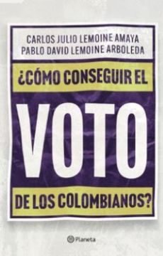 portada Como Conseguir el Voto de los Colombianos