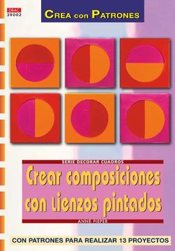Serie Decorar Cuadros. Crear Composiciones Con Lienzos Pintados - Número 2 (Cp - Serie Decorar Cuadros)