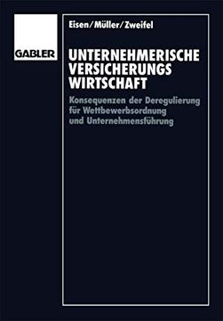 portada Unternehmerische Versicherungswirtschaft: Konsequenzen der Deregulierung für Wettbewerbsordnung und Unternehmensführung (in German)