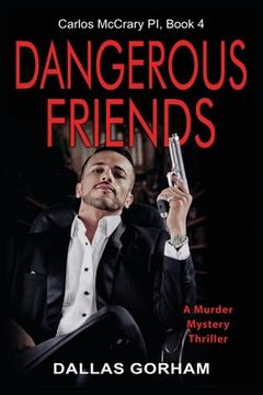 portada Dangerous Friends: A Murder Mystery Thriller (en Inglés)