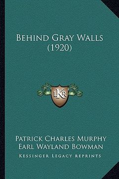 portada behind gray walls (1920) (in English)