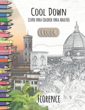 portada Cool Down [Color] - Livro para colorir para adultos: Florence (en Portugués)