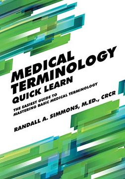 portada Medical Terminology Quick Learn: The Easiest Guide to Mastering Basic Medical Terminology (in English)