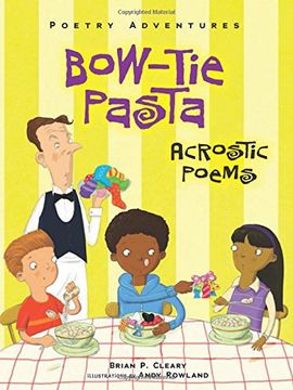 portada Bow-tie Pasta: Acrostic Poems (Poetry Adventures)