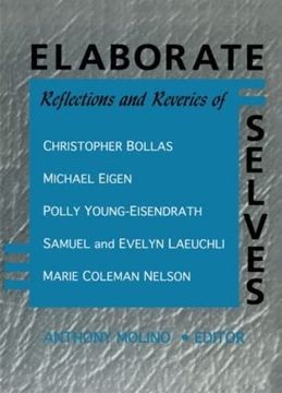 portada Elaborate Selves: Reflections and Reveries of Christopher Bollas, Michael Eigen, Polly Young-Eisendrath, Samuel and ev (en Inglés)