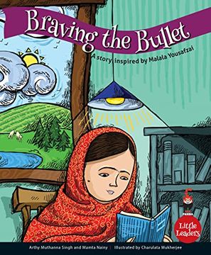 portada Braving the Bullet: Story Inspired by Malala Yousufzei ( Little Leaders Series )