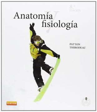 portada Patton, K. T. , Anatomía Y Fisiología + Studentconsult En Español 8 Ed. © 2013