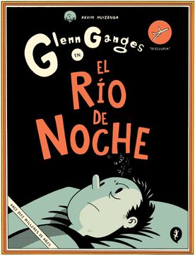 portada GLENN GANGES EN EL RIO EN LA NOCHE - HUIZENGA KEVIN - Libro Físico (in Spanish)