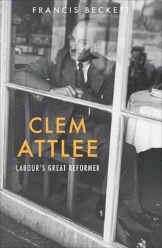 portada Clem Attlee: Labour's Great Reformer