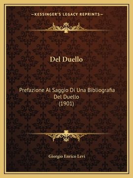 portada Del Duello: Prefazione Al Saggio Di Una Bibliografia Del Duello (1901) (en Italiano)