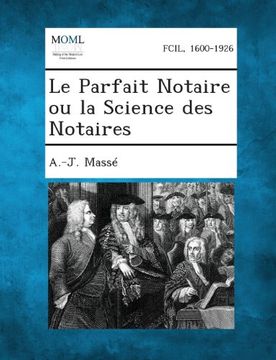 portada Le Parfait Notaire ou la Science des Notaires (French Edition)