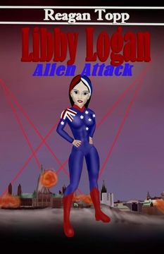 portada Libby Logan: Alien Attack (en Inglés)