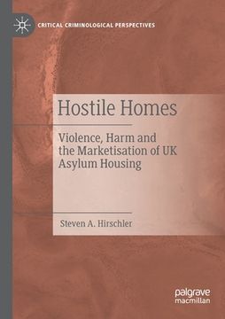 portada Hostile Homes: Violence, Harm and the Marketisation of UK Asylum Housing (en Inglés)