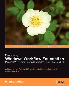 portada programming windows workflow foundation: practical wf techniques and examples using xaml and c# (en Inglés)