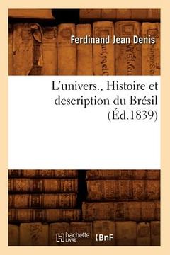 portada L'Univers., Histoire Et Description Du Brésil (Éd.1839) (en Francés)
