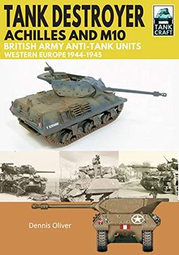 portada Tank Destroyer: Achilles and M10, British Army Anti-Tank Units, Western Europe, 1944-1945 (Tank Craft) 