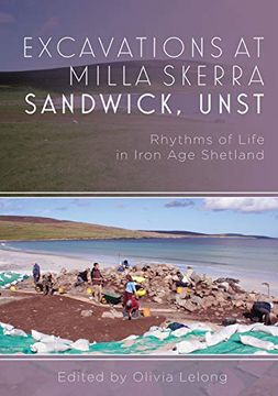 portada Excavations at Milla Skerra Sandwick, Unst: Rythmns of Life in Iron age Shetland 