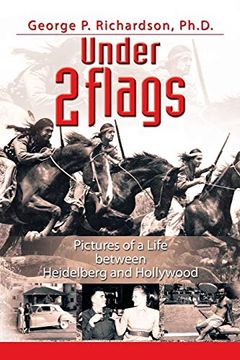 portada Under 2 Flags: Pictures of a Life Between Heidelberg and Hollywood (en Inglés)