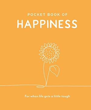 portada Pocket Book of Happiness: For When Life Gets a Little Tough (Pocket Books Series) (en Inglés)