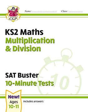 portada New ks2 Maths sat Buster 10-Minute Tests - Multiplication & Division (For the 2020 Tests) (en Inglés)