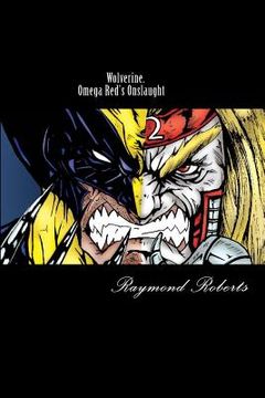 portada Wolverine. Omega Red's Onslaught: Mind Games (en Inglés)