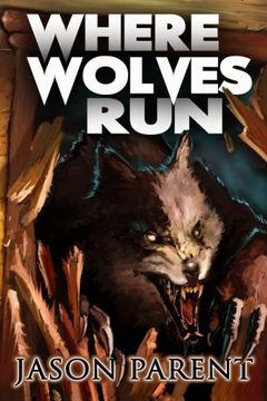 portada Where Wolves Run: A Novella of Horror