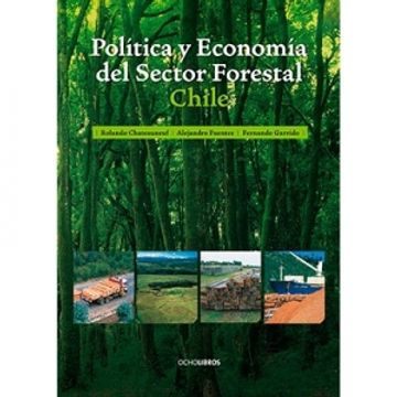 portada Política y economía del sector forestal Chile