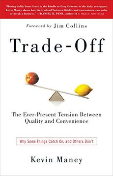 portada Trade-Off: Why Some Things Catch on, and Others Don't (in English)