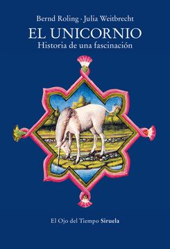 portada El Unicornio Historia de una Fascinación