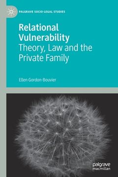 portada Relational Vulnerability: Theory, Law and the Private Family (en Inglés)