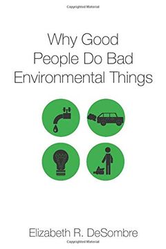 portada Why Good People do bad Environmental Things (en Inglés)