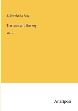 portada The rose and the key: Vol. 2 (in English)