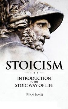 portada Stoicism: Introduction to The Stoic Way of Life (en Inglés)