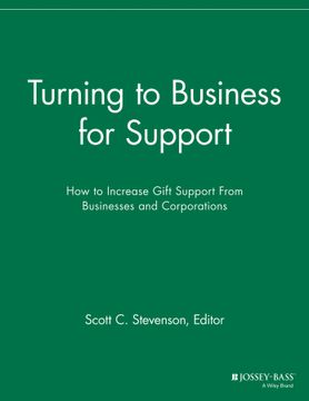 portada Turning To Business For Support: How To Increase Gift Support From Businesses And Corporations