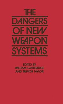 portada The Dangers of new Weapon Systems (en Inglés)