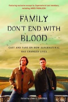 portada Family Don't End with Blood: Cast and Fans on How Supernatural Has Changed Lives