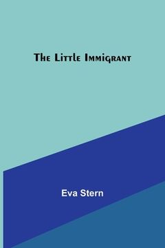 portada The Little Immigrant (en Inglés)