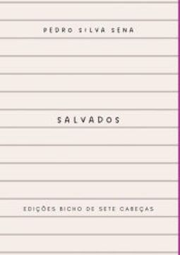 portada Salvados de Pedro Silva Sena(Clube de Autores - Pensática, Unipessoal) (in Portuguese)