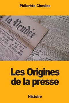 portada Les Origines de la presse (en Francés)