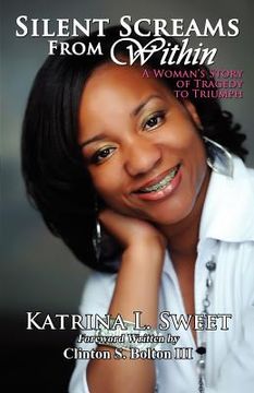 portada silent screams from within: a woman's story of tragedy to triumph