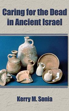 portada Caring for the Dead in Ancient Israel (Archaeology and Biblical Studies) (in English)